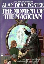 The Moment of the Magician (Alan Dean Foster)
