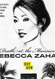 Death at the Mansion: Rebecca Zahau (2019)