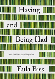 Having and Being Had (Eula Biss)