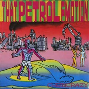That Petrol Emotion - Chemicrazy (1990)