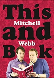 This Mitchell and Webb Book (Mitchell and Web)