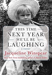 This Time Next Year We&#39;ll Be Laughing (Jacqueline Winspear)