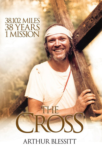The Cross: The Arthur Blessitt Story (2009)