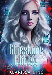 Bluestone Academy (Klarissa King)