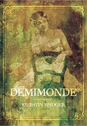 Demimonde (Kierstin Bridger)