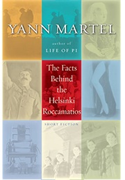 The Facts Behind the Helsinki Roccamatios (Yann Martel)