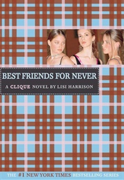 Best Friends for Never (Lisi Harrison)