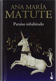 Paraíso Inhabitado (Ana María Matute)