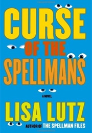 Curse of the Spellmans (Lisa Lutz)