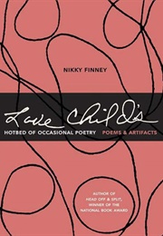 Love Child's Hotbed of Occasional Poetry: Poems & Artifacts (Nikky Finney)