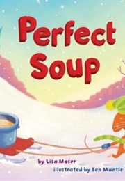Perfect Soup (Lisa Moser)