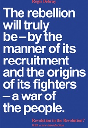 Revolution in the Revolution?: Armed Struggle and Political Struggle in Latin Ameica (Régis Debray)