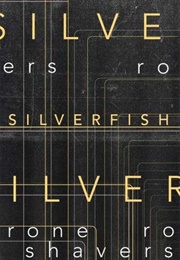 Silverfish (Rone Shavers)