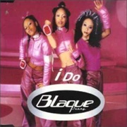 I Do - Blaque