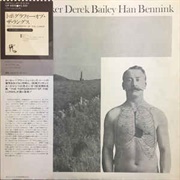 Evan Parker, Derek Bailey & Han Bennink - The Topography of the Lungs