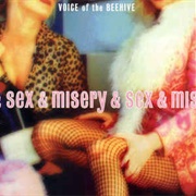 Voice of the Beehive - Sex & Misery