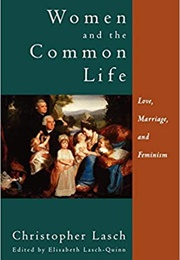 Women and the Common Life (Cristopher Lasch)