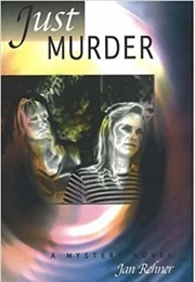 Just Murder (Jan Rehner)