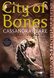 City of Bones (Cassandra Clare)