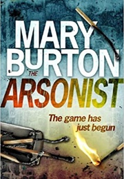 Arsonist (Mary Burton)