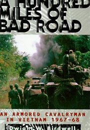 A Hundred Miles of Bad Road (Dwight Birdwell)