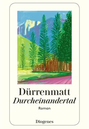 Durcheinandertal (Friedrich Dürrenmatt)