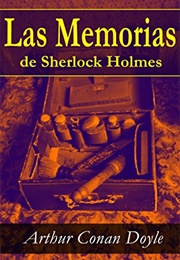 Las Memorias De Sherlock Holmes (Arthur Conan Doyle)