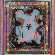 Sebadoh- Bubble and Scrape