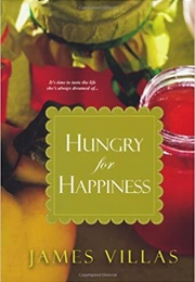 Hungry for Happiness (James Villas)