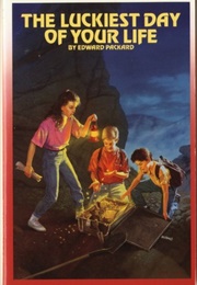 The Luckiest Day of Your Life (Edward Packard)