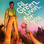 Livin' for You (Al Green, 1973)