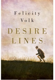 Desire Lines (Felicity Volk)