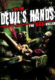 By the Devil's Hands (2011)