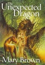 The Unexpected Dragon (Mary Brown)