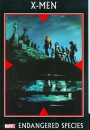 X-Men: Endangered Species (Mike Carey)