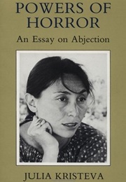 Powers of Horror (Julia Kristeva)