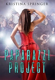 Paparazzi Project (Kristina Springer)