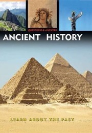 Questions &amp; Answers About Ancient History (Capella)