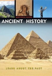 Questions & Answers About Ancient History (Capella)