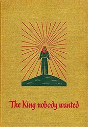 The King Nobody Wanted (Langford, Norman F.)
