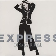 Express - Dina Carroll