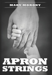 Apron Strings (Mary Morony)