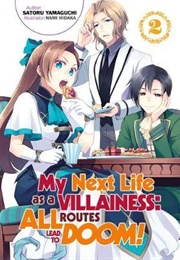 My Next Life as a Villainess: All Routes Lead to Doom! Volume 2 (Satoru Yamaguchi)