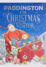 Paddington &amp; the Christmas Visitor (Becky Cameron)