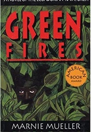 Green Fires (Marnie Mueller)
