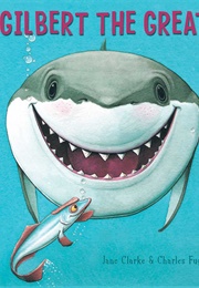 Gilbert the Great (Jane Clarke)