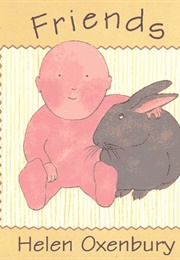 Friends (Helen Oxenbury)