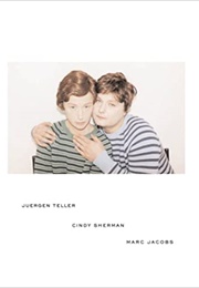 Juergen Teller, Cindy Sherman, Marc Jacobs (Juergen Teller)