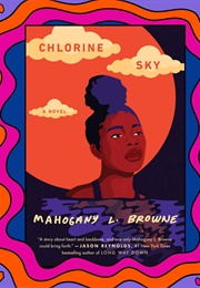 Chlorine Sky (Mahogany Browne)