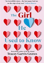 The Girl He Used to Know (Tracey Garvis Graves)